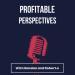 Profitable Perspectives Podcast